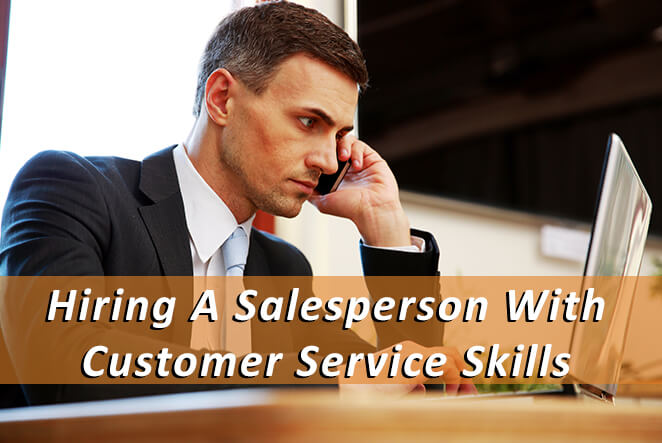 Salesperson woth Customer Service skills